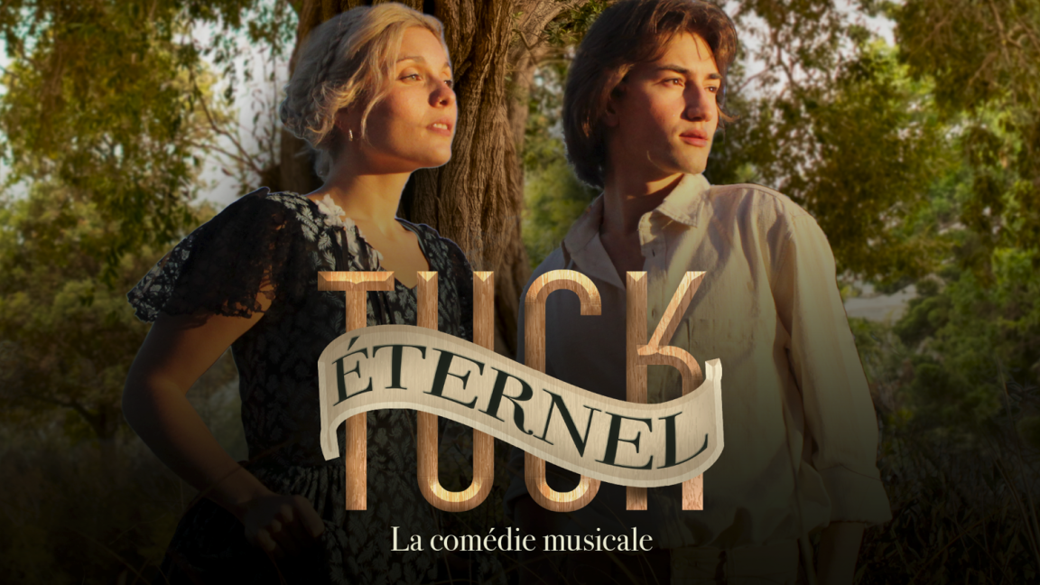 Tuck éternel – La comédie musicale